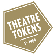 Theatre Tokens